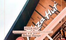 [Bekasi Escape] - Pizza Hut Golden City Bekasi #PizzaHutKe500 1