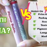 Battle Somethinc Ceraplump-Review Tinted Lip Balm VS Madam Gie Plump Balm-worth mana GlowliciousMe j