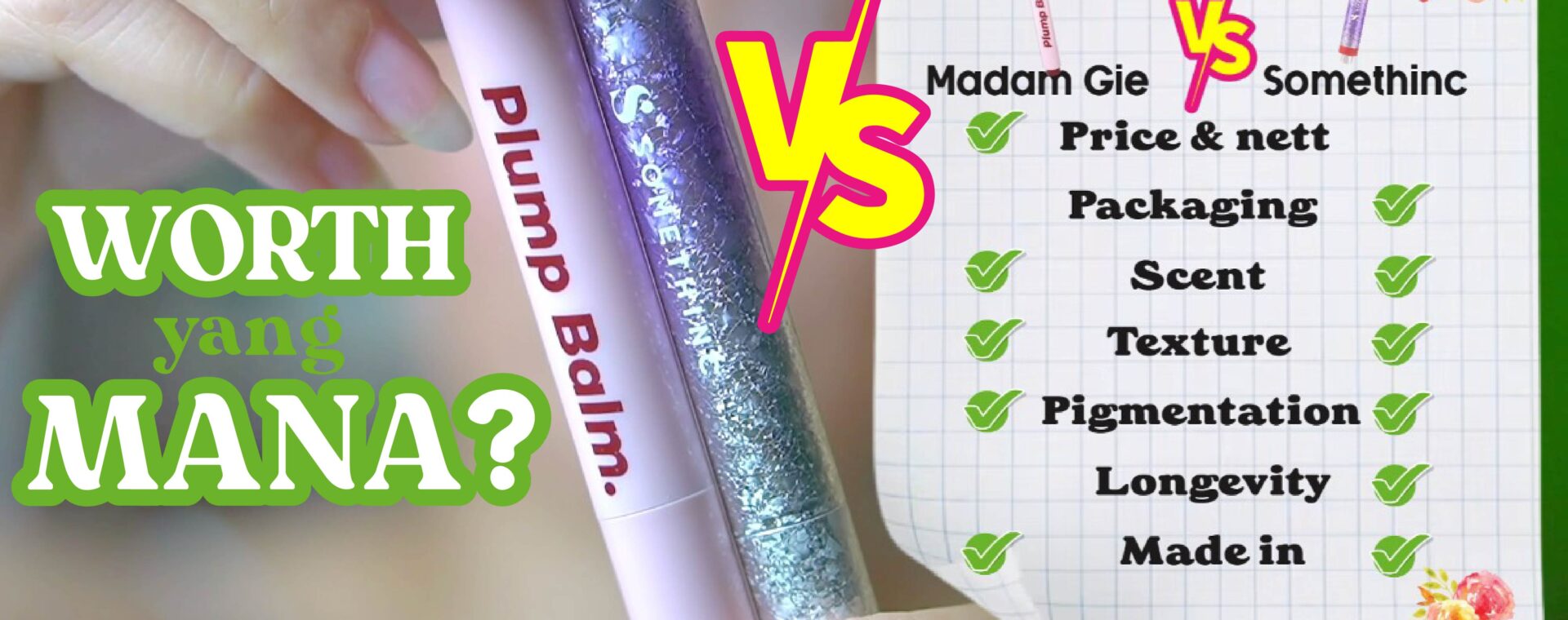 Battle Somethinc Ceraplump-Review Tinted Lip Balm VS Madam Gie Plump Balm-worth mana GlowliciousMe j