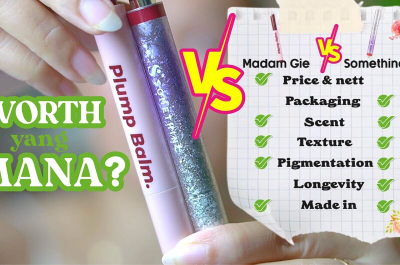 Battle Somethinc Ceraplump-Review Tinted Lip Balm VS Madam Gie Plump Balm-worth mana GlowliciousMe j