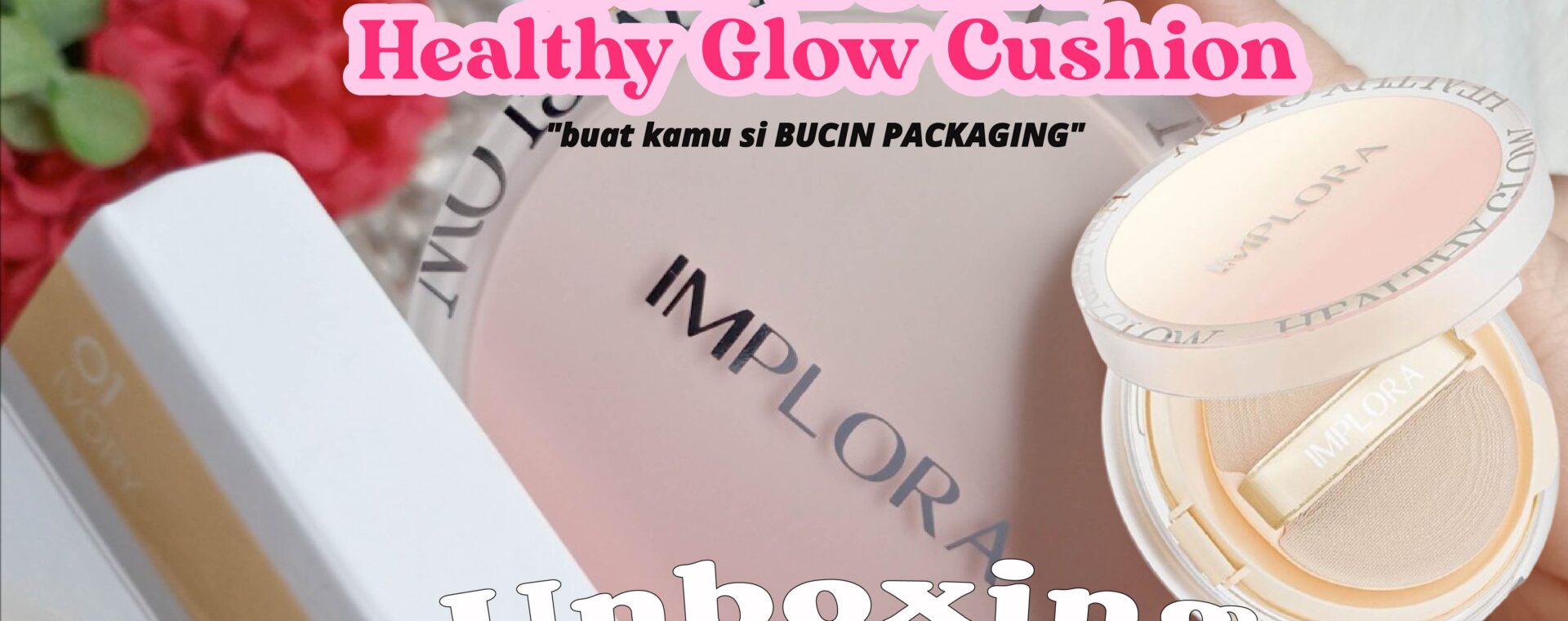 Swatches Implora Healthy Glow Cushion