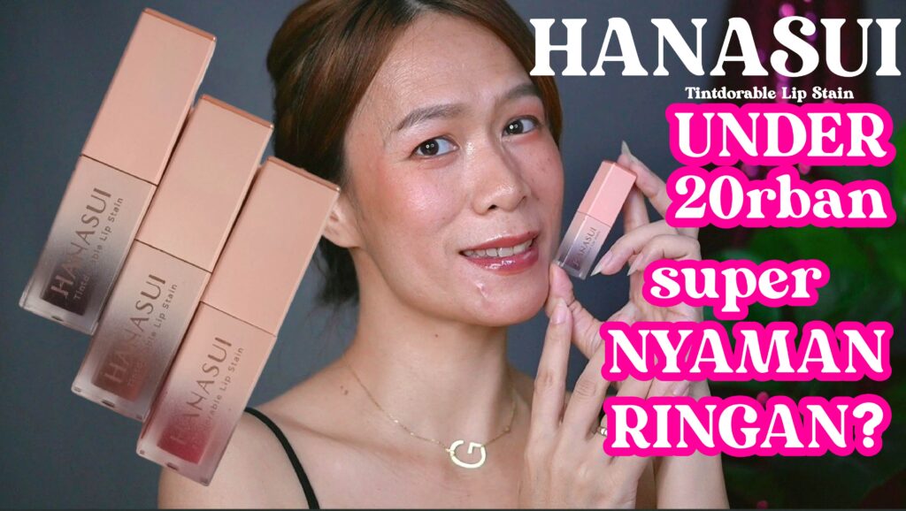 HANASUI LIPTINT under 20rb - HANASUI TINTDORABLE LIP STAIN di bibir gelap, ringan lembab, tahan lama