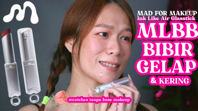 Review Mad for Makeup Ink Like Air Glasstick