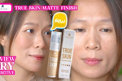 Review La Tulipe True Skin Foundation : Wear Test Matte Finish di Kulit Kering