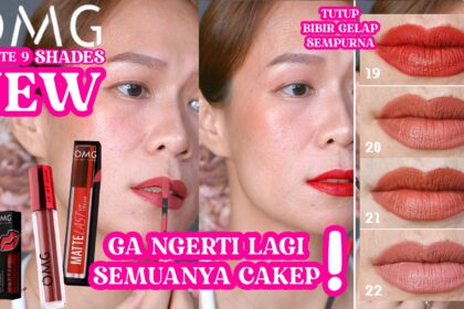 Review OMG Matte Kiss Lip Cream New Shades Swatches Bare Face & Bibir Gelap