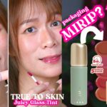 True To Skin Juicy Glass Tint Swatches Review