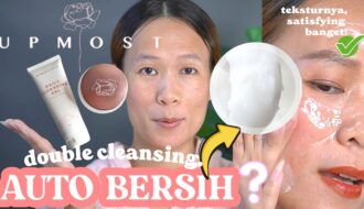 cara double cleansing kulit wajah-pake cleansing balm lokal + gel cleanser-upmost beaute
