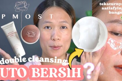 cara double cleansing kulit wajah-pake cleansing balm lokal + gel cleanser-upmost beaute